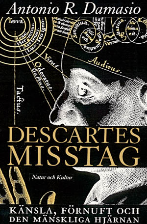 Descartes misstag; A Damasio; 1999