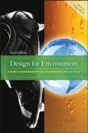 Design for Environment; Joseph Fiksel; 2011