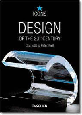 Design of the 20th Century; Dr Angelika Taschen, Taschen; 2001