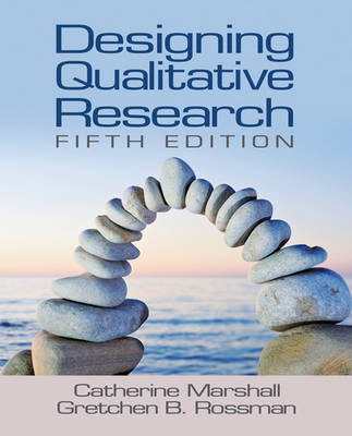 Designing Qualitative Research; Gretchen B. Rossman; 2010