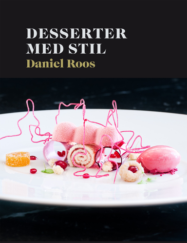 Desserter med stil; Daniel Roos; 2012