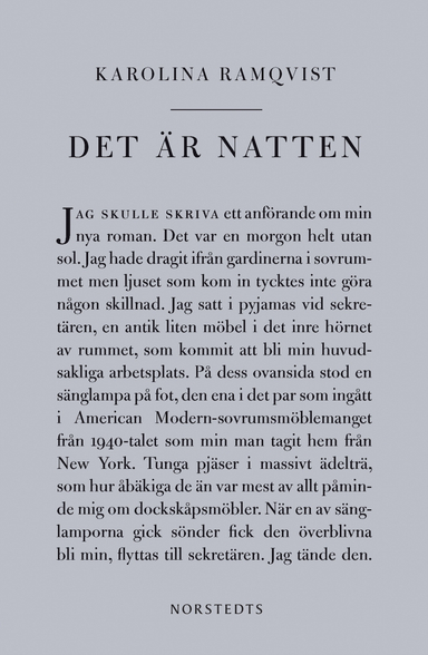 Det är natten : författaren och den som skriver; Karolina Ramqvist; 2016