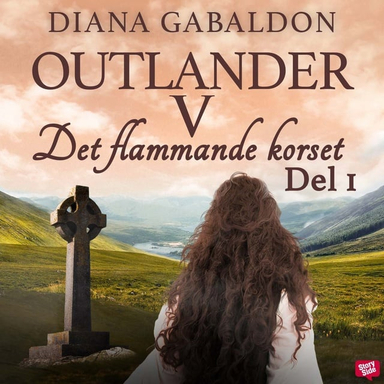 Det flammande korset. Del 1; Diana Gabaldon; 2019