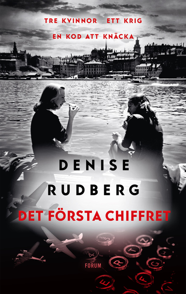 Det första chiffret; Denise Rudberg; 2019