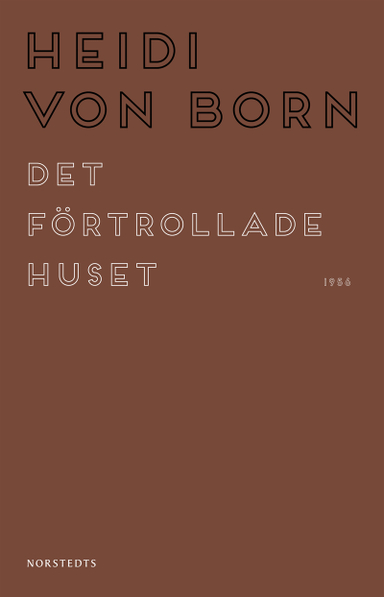 Det förtrollade huset; Heidi von Born; 2020