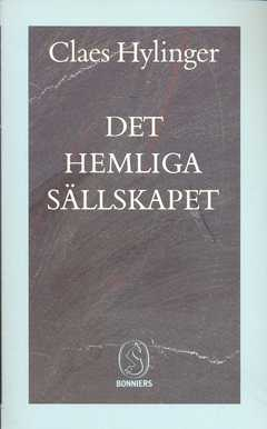 Det hemliga sällskapet; Claes Hylinger; 1991