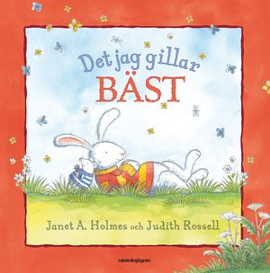 Det jag gillar bäst; Janet A. Holmes; 2010