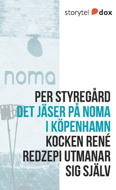 Det jäser på Noma i Köpenhamn; Per Styregård; 2017