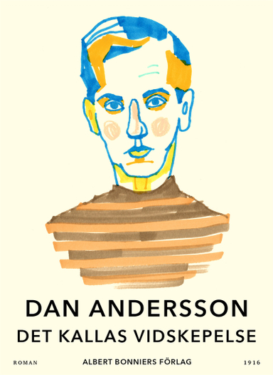 Det kallas vidskepelse; Dan Andersson; 2015