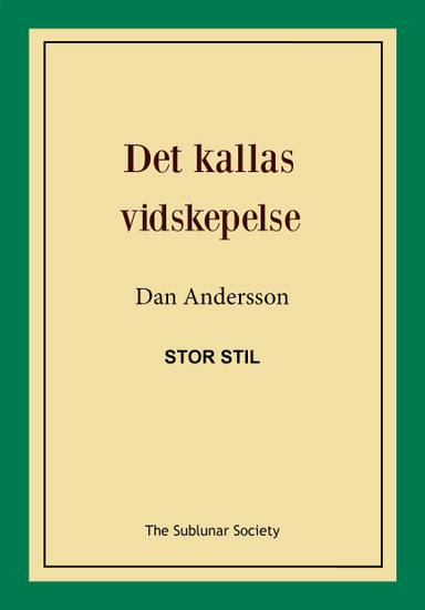 Det kallas vidskepelse (stor stil); Dan Andersson; 2019