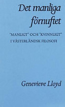 Det manliga förnuftet; Genevieve Lloyd; 1999