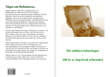 Det militära ledarskapet : 100 år av beprövad erfarenhet; Staffan Johansson; 2016