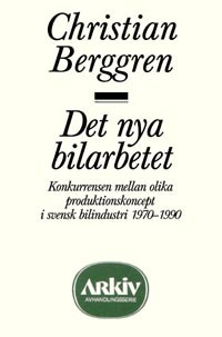 Det nya bilarbetet; Christian Berggren; 1990