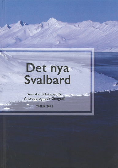 Det nya Svalbard; Jonas H. Åkerman; 2023