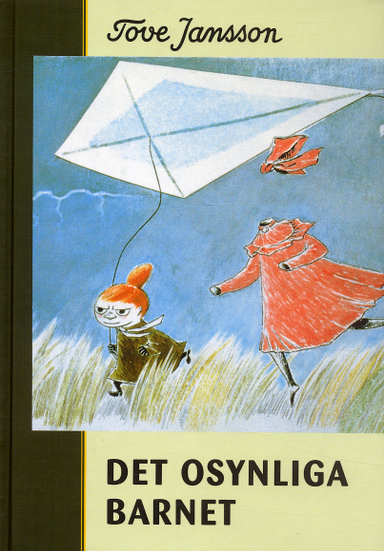 Det osynliga barnet : och andra berättelser; Tove Jansson; 2004