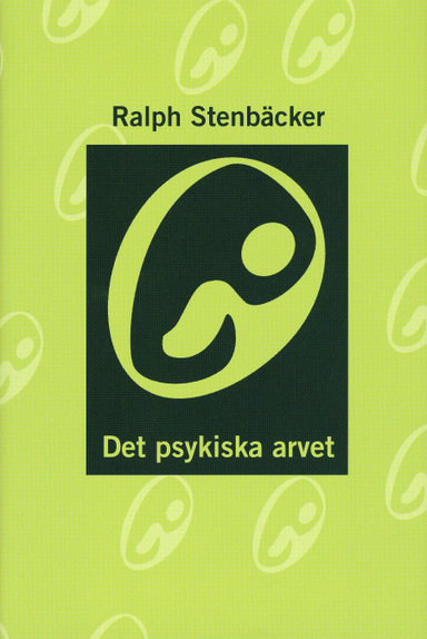 Det psykiska arvet; Ralf Stenbäcker; 1997