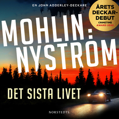 Det sista livet; Peter Mohlin, Peter Nyström; 2020