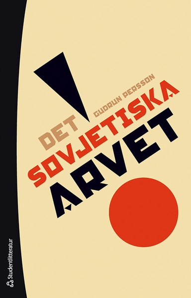 Det sovjetiska arvet; Gudrun Persson; 2021