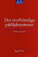 Det straffrättsliga påföljdssystemet; Josef Zila; 1998