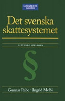 Det svenska skattesystemet; Gunnar Rabe; 2006