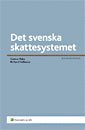 Det svenska skattesystemet; Gunnar Rabe, Richard Hellenius; 2009