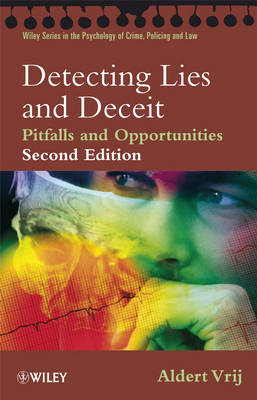 Detecting Lies and Deceit: Pitfalls and Opportunities; Aldert Vrij; 2008