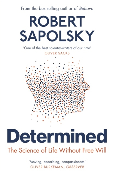 Determined; Robert M Sapolsky; 2024