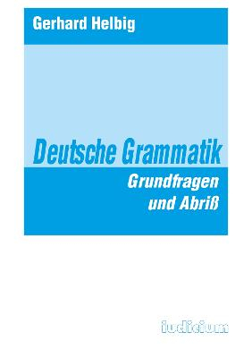 Deutsche Grammatik; Gerhard Helbig; 1999