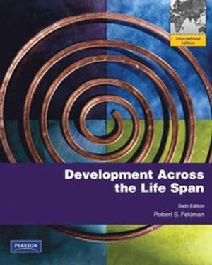 Development Across the Life Span; Robert S. Feldman; 2010