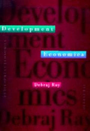 Development Economics; Debraj Ray; 1998