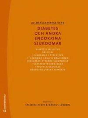 Diabetes och andra endokrina sjukdomar; Anders Nilsson, Magnus Löndahl, Stig Valdemarsson, Per Katzman, Gunilla Larsson, Eva-Marie Erfurth, Dag Ursing, Roger Fäldt, Sven Karlsson; 2010