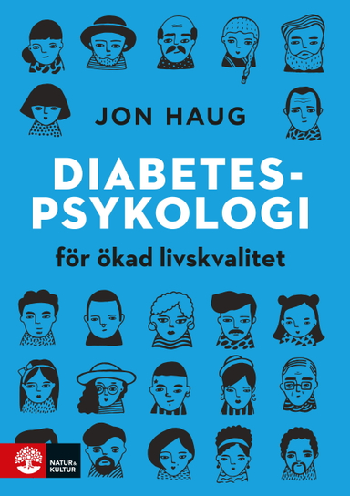 Diabetespsykologi : för ökad livskvalitet; Jon Haug; 2020