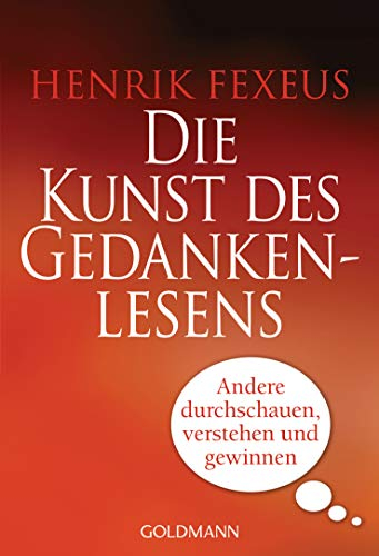 Die Kunst des Gedankenlesens; Henrik Fexeus; 2009