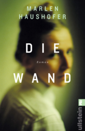 Die Wand; Marlen Haushofer; 2004