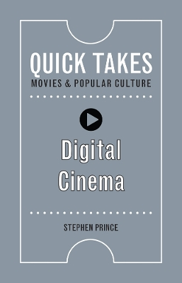 Digital Cinema; Stephen Prince; 2019