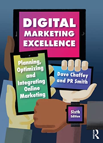 Digital Marketing Excellence; Dave Chaffey, Pr Smith; 2022