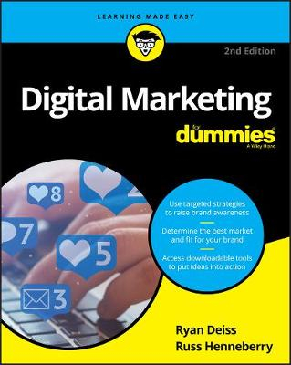 Digital Marketing For Dummies; Ryan Deiss, Russ Henneberry; 2020