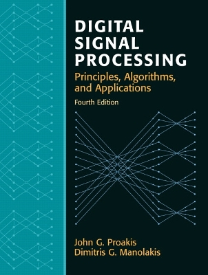 Digital Signal Processing; John Proakis, Dimitris Manolakis; 2006