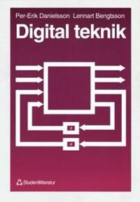 Digital teknik; Lennart Bengtsson, Per-Erik Danielsson; 2010