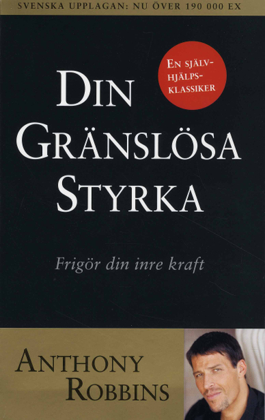 Din gränslösa styrka; Anthony Robbins; 1997