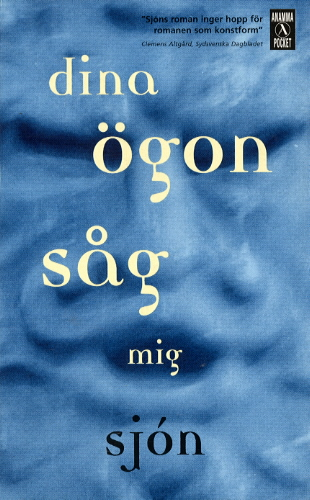 Dina ögon såg mig; Johanna Sjons; 2001