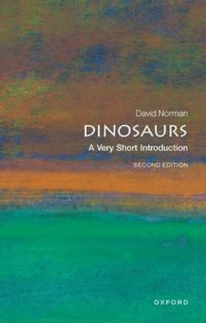 Dinosaurs; David Norman; 2017