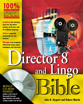 Director? 8 and LingoTM Bible; John R. Nyquist, Robert Martin; 2000