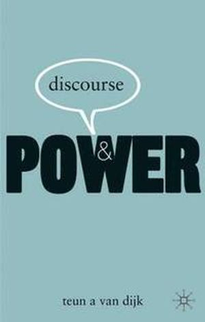 Discourse and Power; Teun A Van Dijk; 2008