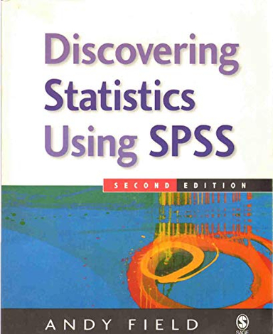 Discovering Statistics Using SPSS; Andy P. Field; 2005