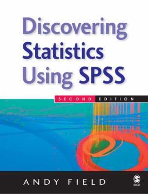 Discovering statistics using SPSS : (and sex, drugs and rock'n'roll); Andy Field; 2005