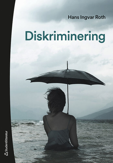 Diskriminering; Hans Ingvar Roth; 2021