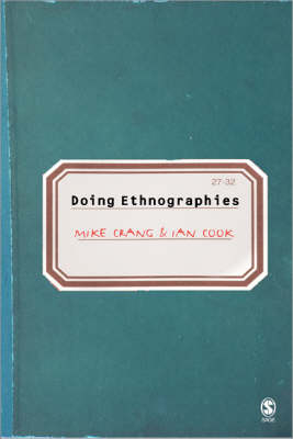 Doing Ethnographies; Mike A Crang; 2007