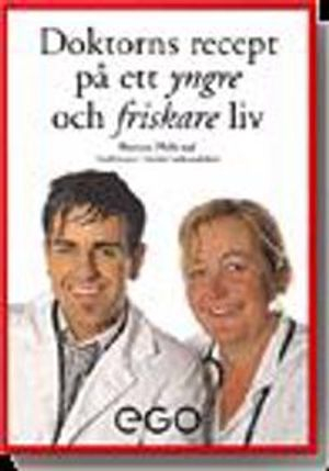 Doktorns recept på ett yngre och friskare liv; Raman Mehrzad; 2009