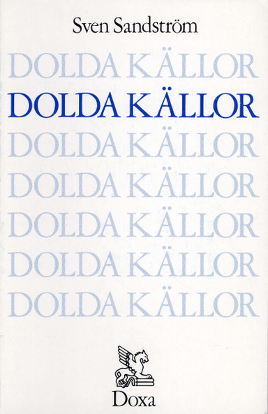 Dolda källor; Sven Sandström; 1986